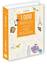Broschiert 1.000 modèles en pas à pas pour tout dessiner von Lise Herzog
