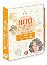 Broschiert 300 modèles à dessiner en pas à pas : visages & expressions von Lise Herzog