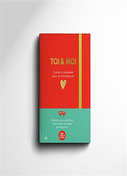 Broché Toi & moi : carnet à compléter pour se connaître par coeur de 