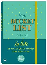 Broschiert Ma bucket list : la liste de tout ce que je voudrais faire dans ma vie von 