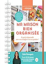 Broschiert Ma maison bien organisée : le guide indispensable pour vous simplifier la vie au quotidien ! von Cécile Berenguer