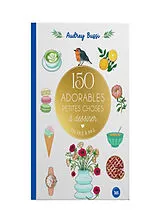 Broschiert 150 adorables petites choses à dessiner en pas à pas von Audrey Bussi