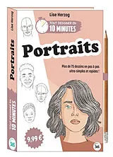 Broschiert Portraits : plus de 75 dessins en pas à pas ultra-simples & rapides ! von Lise Herzog