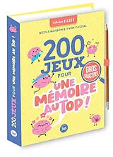 Broschiert 200 jeux pour une mémoire au top ! von Yann Caudal, Nicole Masson
