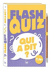 Broschiert Flash quiz : qui a dit ? von Daniel Ichbiah
