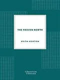 E-Book (epub) The Frozen North von Edith Horton