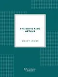 E-Book (epub) The Boy's King Arthur von Sidney Lanier