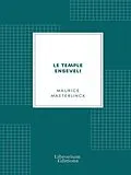 E-Book (epub) Le temple enseveli von Maurice Maeterlinck