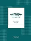 E-Book (epub) La méthode comparative en linguistique historique von Antoine Meillet