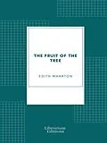 E-Book (epub) The Fruit of the Tree von Edith Wharton