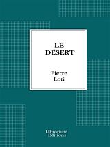 E-Book (epub) Le Désert von Pierre Loti