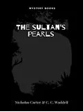 E-Book (epub) The sultan's pearls von Nicholas Carter, C. C. Waddell