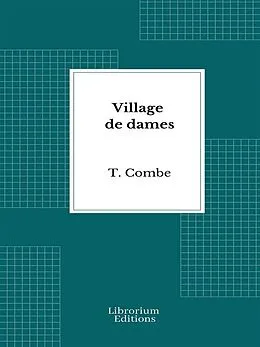E-Book (epub) Village de dames von T. Combe