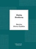 E-Book (epub) Doña Perfecta von Benito Pérez Galdós