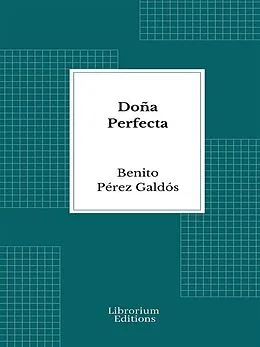 E-Book (epub) Doña Perfecta von Benito Pérez Galdós
