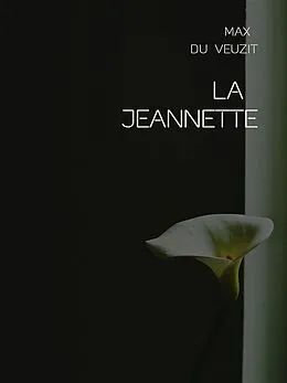E-Book (epub) La Jeannette von Max Du Veuzit