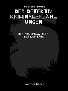 E-Book (epub) Der Abreißkalender des Kapitäns von Walther Kabel