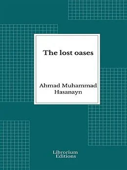 E-Book (epub) The lost oases von Ahmad Muhammad Hasanayn