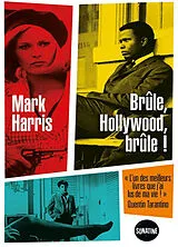Broschiert Brûle, Hollywood, brûle ! von Mark Harris