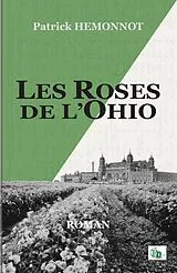 Fester Einband Les roses de l ohio von Hemonnot-p