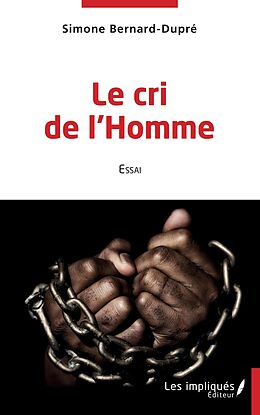 eBook (pdf) Le cri de l 'homme de Bernard-Dupre