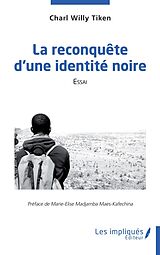 eBook (pdf) La reconquete d'une identite noire de Tikena Boutora