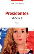 E-Book (pdf) Presidentes saison 1 von Lopez