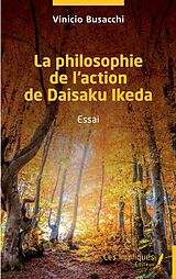 eBook (pdf) La philosophie de l'action de Daisaku Ikeda de Busacchi