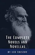 E-Book (epub) Leo Tolstoy: The Complete Novels and Novellas von Leo Tolstoy, Classics HQ