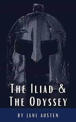 E-Book (epub) Iliad & The Odyssey von Homer, Classics HQ