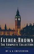 E-Book (epub) Father Brown Complete Murder and Mysteries von G. K. Chesterton, Classics HQ