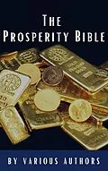 E-Book (epub) The Prosperity Bible von George Matthew Adams, Emile Coue, Charles Fillmore