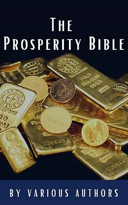 E-Book (epub) The Prosperity Bible von George Matthew Adams, Emile Coue, Charles Fillmore