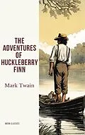 E-Book (epub) Adventures of Huckleberry Finn von Mark Twain, Moon Classics