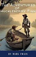 E-Book (epub) Adventures of Huckleberry Finn von Mark Twain, Classics HQ