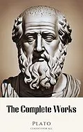 E-Book (epub) Plato: The Complete Works (31 Books) von Plato, Classics for All