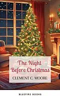 E-Book (epub) Night Before Christmas von Clement C. Moore, Bluefire Books, Clement Clarke Moore