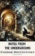E-Book (epub) Notes from the Underground von Fyodor Dostoyevsky, Classics for all