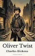 E-Book (epub) Oliver Twist by Charles Dickens von Charles Dickens, Classics for all