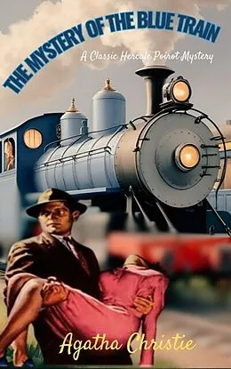 E-Book (epub) Mystery of the Blue Train von Agatha Christie, Zenith Crescent Moon Press