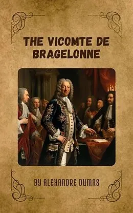 E-Book (epub) Vicomte de Bragelonne von Alexandre Dumas, Zenith Crescent Moon Press