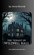 E-Book (epub) Tenant of Wildfell Hall von Anne Bronte, Zenith Crescent Moon Press