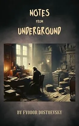 E-Book (epub) Notes from Underground von Fyodor Dostoevsky, Zenith Crescent Moon Press
