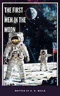 E-Book (epub) First Men in the Moon von H. G. Wells, Zenith Crescent Moon Press