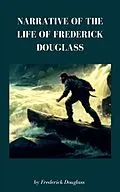 E-Book (epub) Narrative of the Life of Frederick Douglass von Frederick Douglass, Zenith Crescent Moon Press