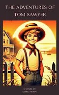 E-Book (epub) Adventures of Tom Sawyer von Mark Twain, Zenith Crescent Moon Press