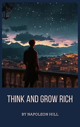 E-Book (epub) Think and Grow Rich von Napoleon Hill, Zenith Crescent Moon Press