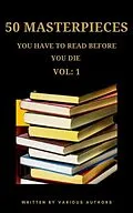 E-Book (epub) 50 Masterpieces you have to read before you die vol: 1 von Joseph Conrad, D. H. Lawrence, George Eliot