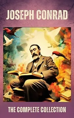 E-Book (epub) Joseph Conrad The Complete Collection von Joseph Conrad, Zenith Crescent Moon Press