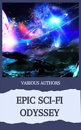 E-Book (epub) Epic Sci-Fi Odyssey von Andre Norton, Murray Leinster, Lester del Rey